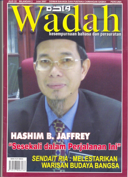 WADAH keluaran Julai 2007 terbitan DBP Cawangan Sabah. Banyak bahan bacaan yang menarik. Sila hubungi Puan Kasima Salinri melalui telefon - 088 439314 mengenai majalah yang diedar secara percuma ini.